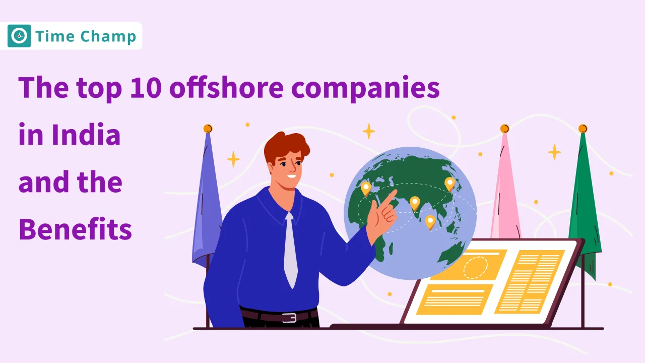 The Top 10 Offshore Companies in India and the Benefits