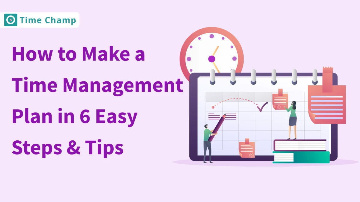 how to make time management plan in 6 steps