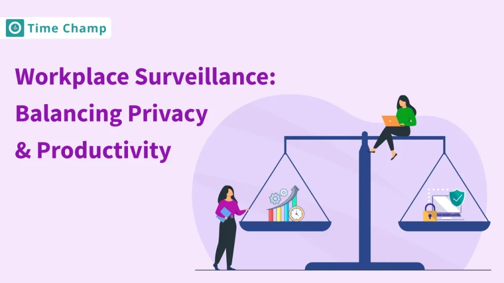 Workplace Surveillance & Productivity