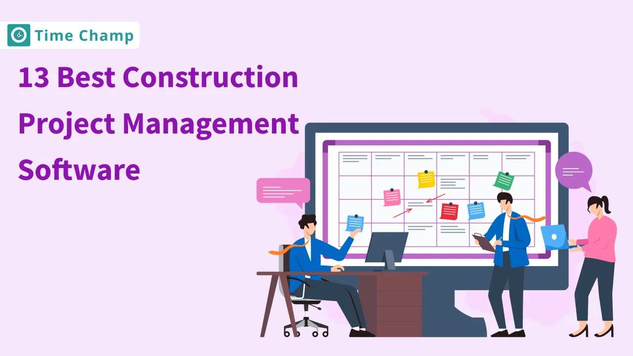 13 Best Construction Project Management Software