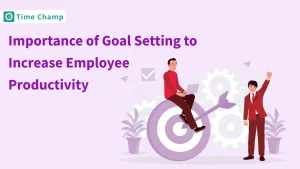 Importance of Goal Setting to Increase Employee Productivity