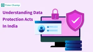 Understanding Data Protection Acts In India