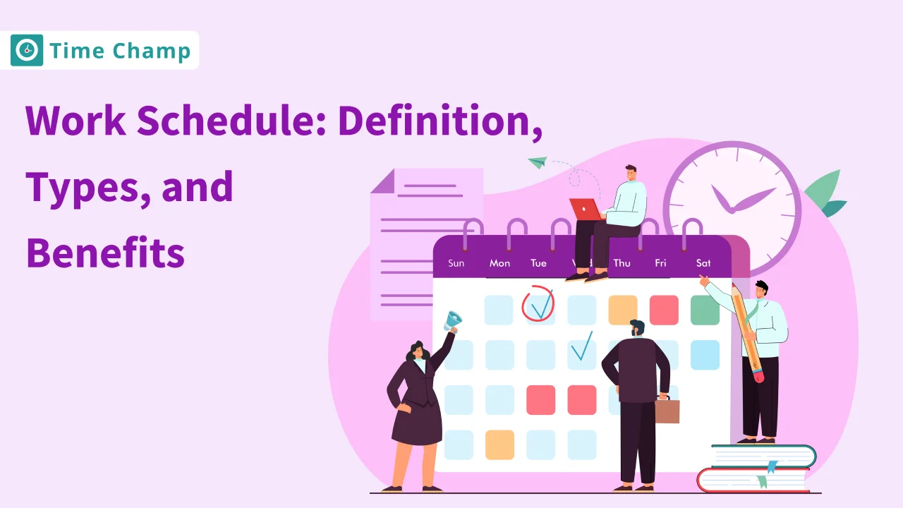 Work Schedule: Definition, Types, and Benefits