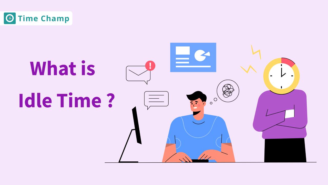Feature Image for What Is Idle Time.