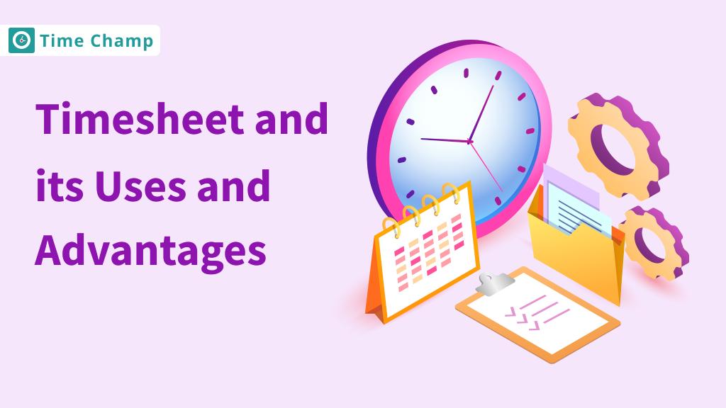 What is Timesheet and its uses