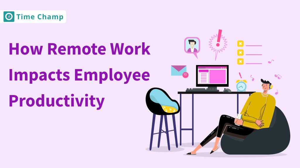 How remote work impacts employee productivity