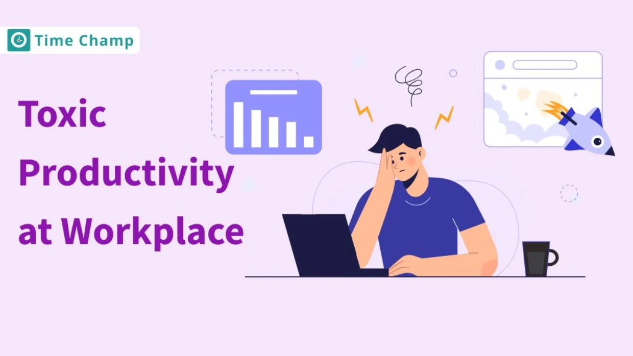 Toxic Productivity In the workplace