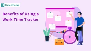 benefits of work time tracker